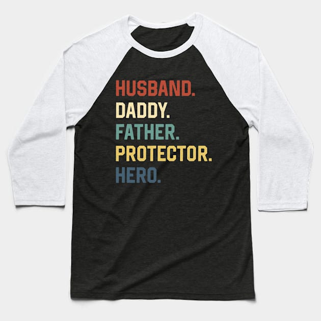 Fathers Day Shirt Husband Daddy Father Protector Hero Gift Baseball T-Shirt by Marang